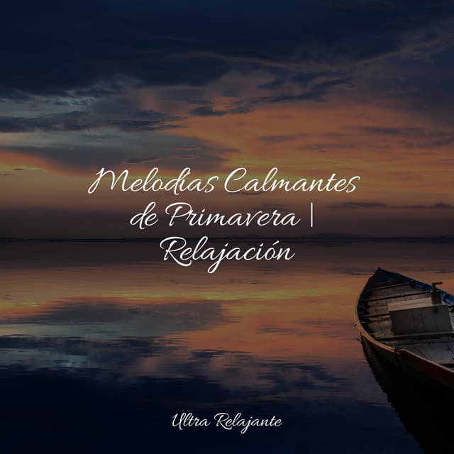 Melodías Calmantes de Primavera | Relajación - Meditação Zen