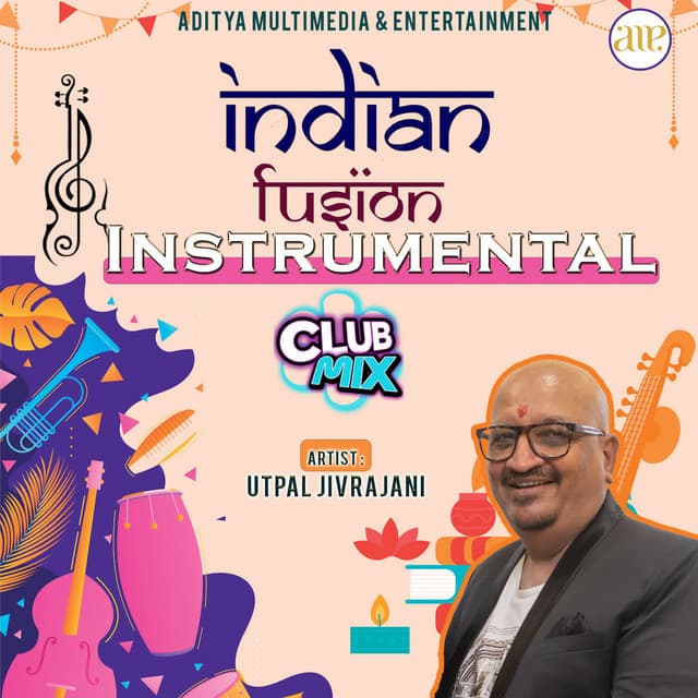 Indian Fusion Instrumental-Club Mix - Utpal Jivrajani