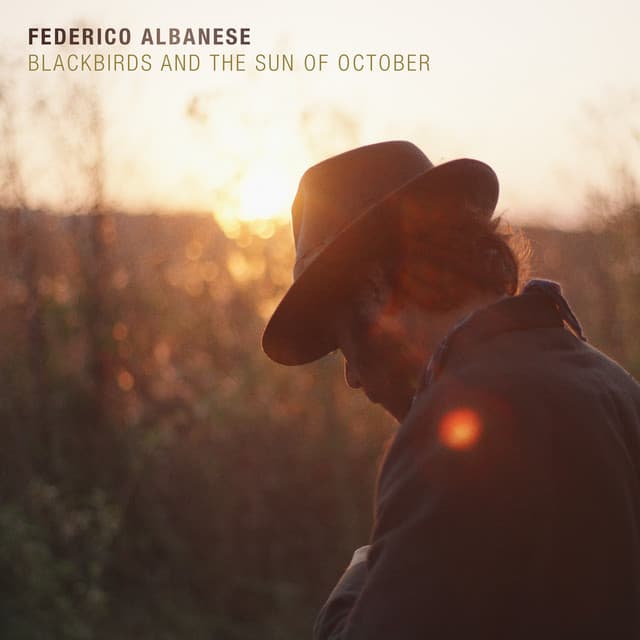 Blackbirds and the Sun of October - Federico Albanese