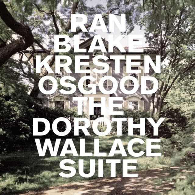 The Dorothy Wallace Suite - Ran Blake