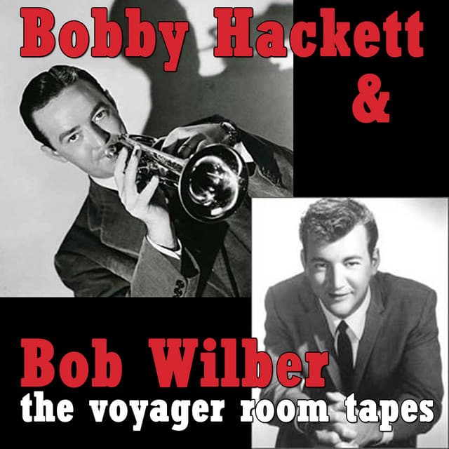 The Voyager Room Tapes 1956-1958 - Bobby Hackett
