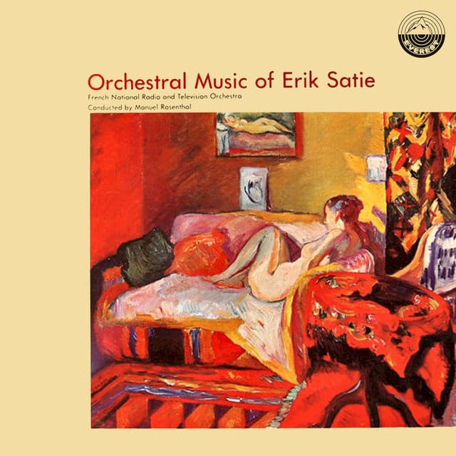 Orchestral Music Of Eric Satie - Erik Satie