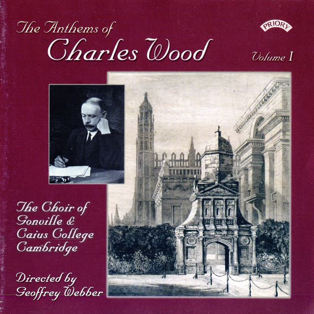 The Anthems of Charles Wood, Vol. 1 - Charles Wood