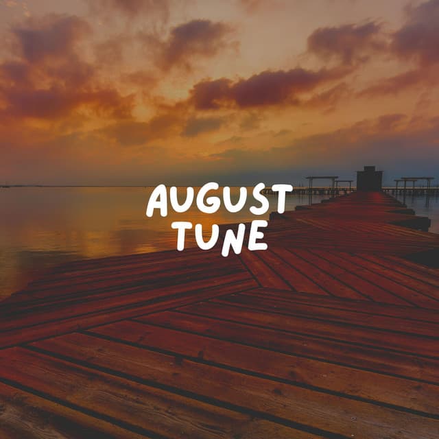 August Tune - Epic Soundscapes