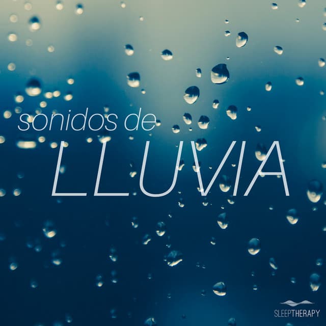 Sonidos de Lluvia - SleepTherapy