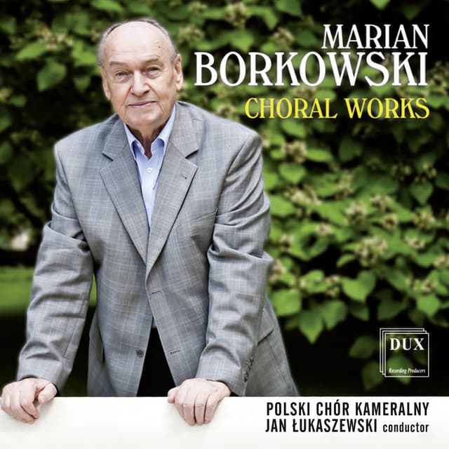 Borkowski: Choral Works - Marian Borkowski