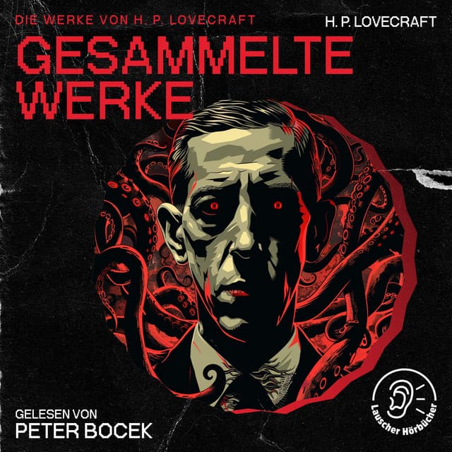 Gesammelte Werke - Die Werke von H. P. Lovecraft
