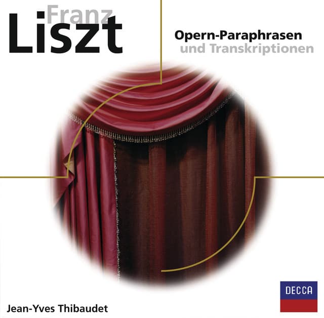 Opern-Paraphrasen und Transkriptionen - Franz Liszt