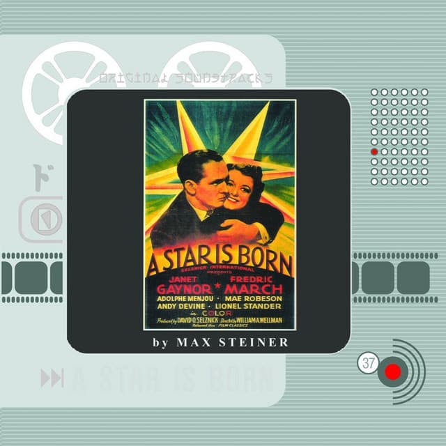 A Star Is Born - Max Steiner