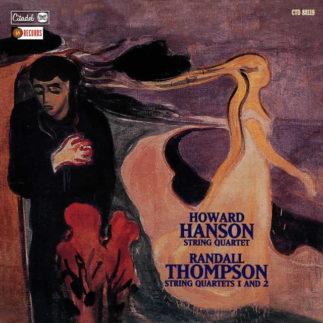 Howard Hanson: String Quartet / Randall Thompson: String Quartets 1 and 2 - Randall Thompson