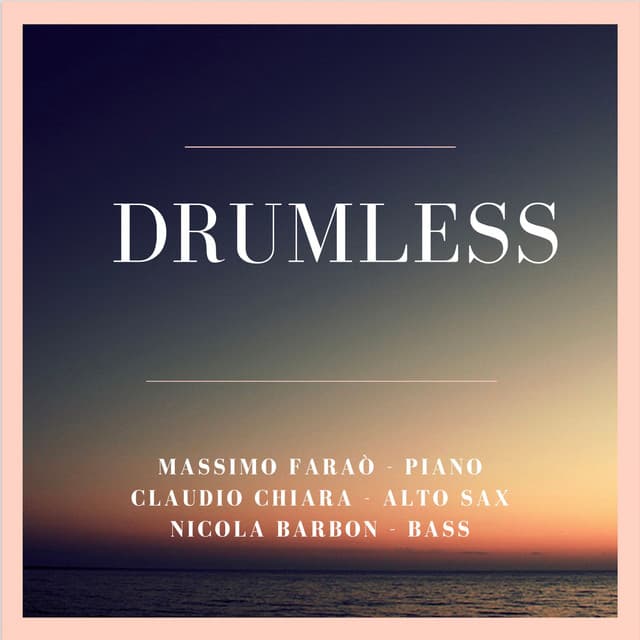 Drumless - Claudio Chiara