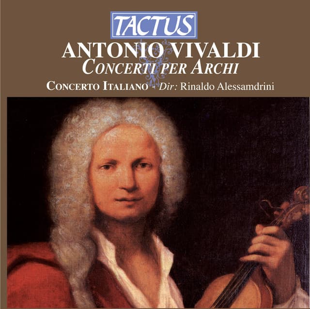 Vivaldi: Concerti per archi - Antonio Vivaldi