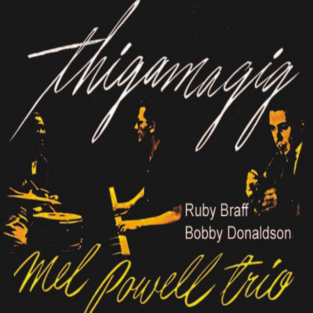 Thigamagig - Mel Powell