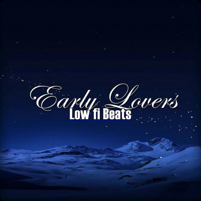 Early Lovers - Low fi Beats