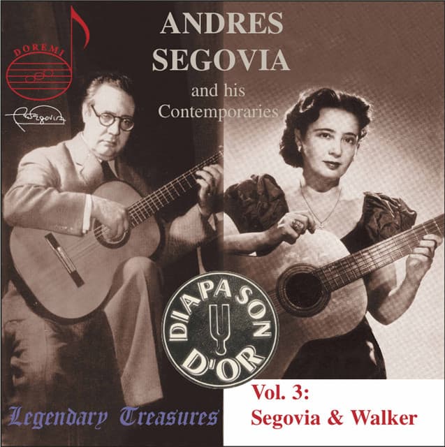 Segovia & Contemporaries, Vol. 3: Luise Walker - Andrés Segovia