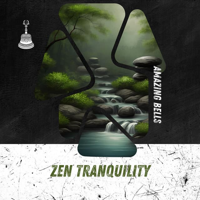 Zen Tranquility - Amazing Bells
