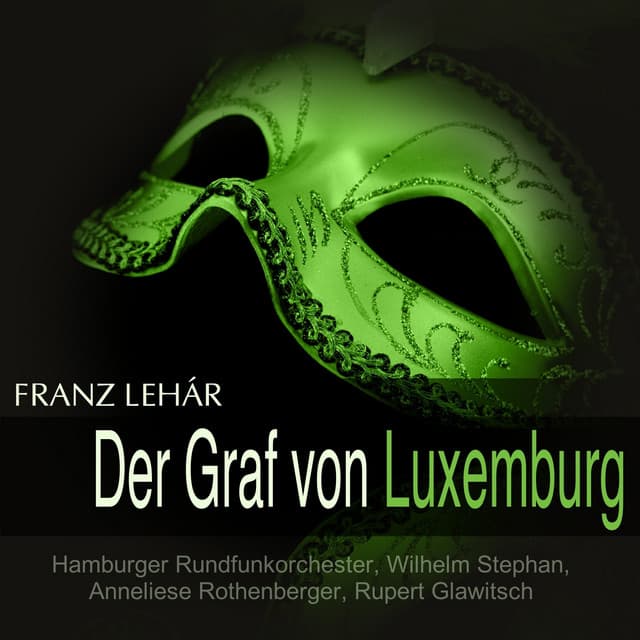 Lehár: Der Graf von Luxemburg - Franz Lehár