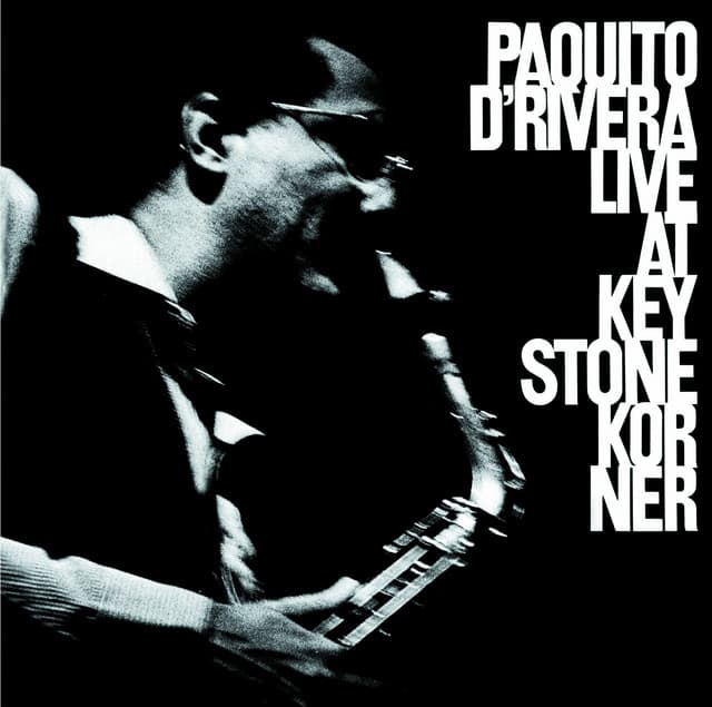 Live At Keystone Korner - Paquito D'Rivera