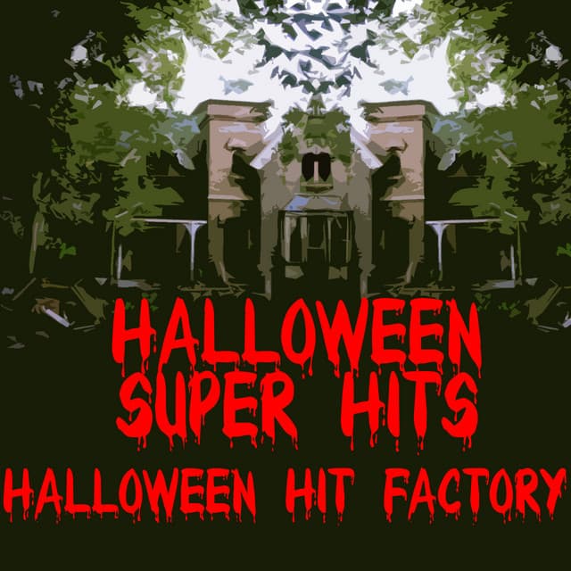 Halloween Super Hits - Halloween Hit Factory