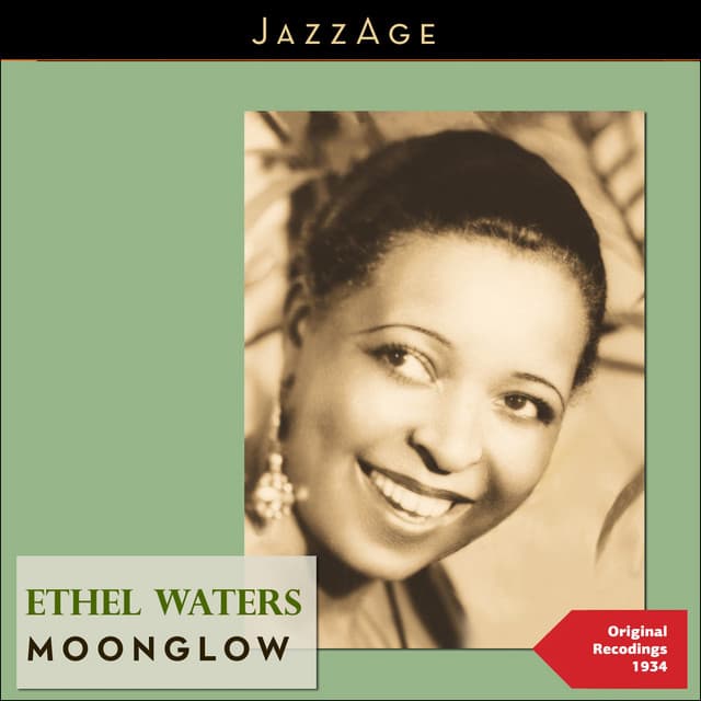 Moonglow - Ethel Waters