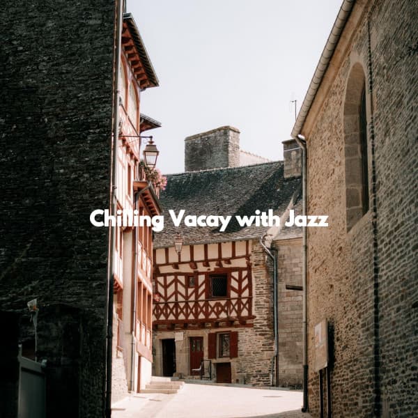Chilling Vacay with Jazz - Música Ambiental para Bares