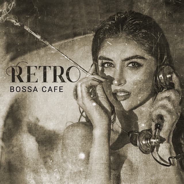Retro Bossa Cafe: Instrumental Easy Listening - Bossa Jazz Crew