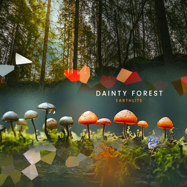 Dainty Forest - Earthlite