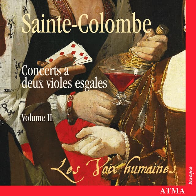 Sainte-Colombe: Concerts à 2 violes esgales, Vol. 2 - Monsieur de Sainte-Colombe