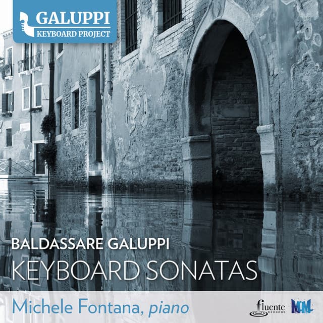 Galuppi Keyboard Project - Keyboard Sonatas, Vol. 1 - Baldassare Galuppi