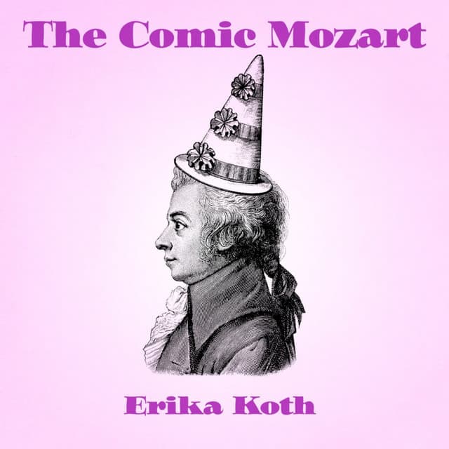 The Comic Mozart - Wolfgang Amadeus Mozart