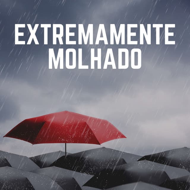 Extremamente Molhado - Trovoadas