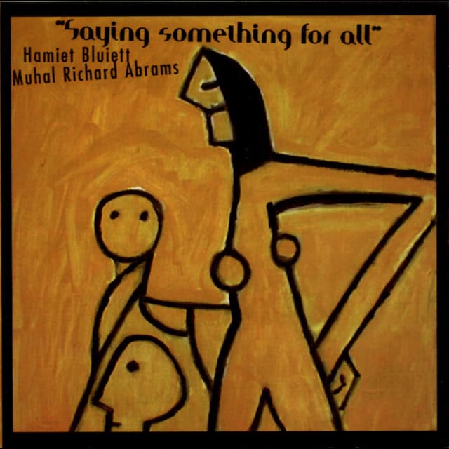 Saying Something For All - Hamiet Bluiett