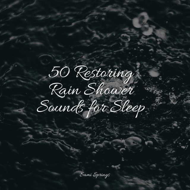 50 Restoring Rain Shower Sounds for Sleep - Rainforest