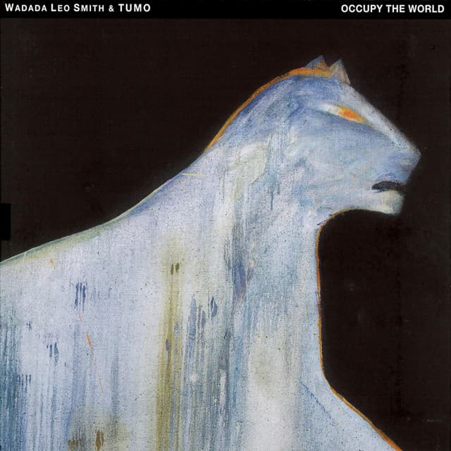 Occupy the World - Wadada Leo Smith