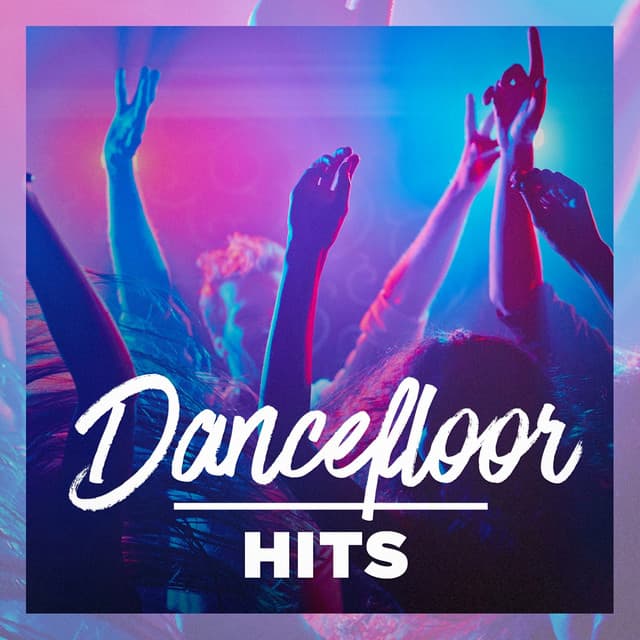 Dancefloor Hits - Dance Hits 2014