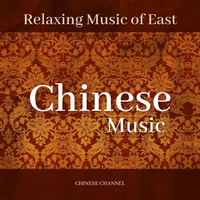 Chinese Music, Relaxing Music of East - Heart Of The Dragon Ensemble