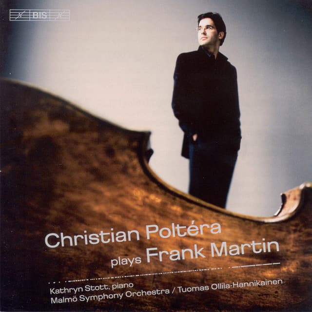 Martin, F.: Cello Concerto / Ballade for Cello and Piano / 8 Preludes - Frank Martin