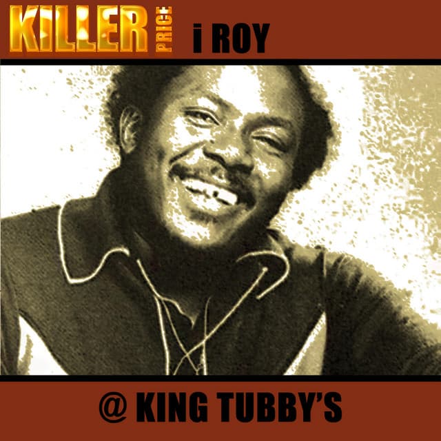 At King Tubby's - I-Roy
