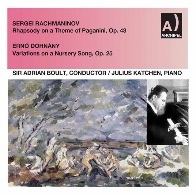 Rachmaninoff: Rhapsody on a Theme of Paganini, Op. 43 - Dohnányi: Variations on a Nursery Tune, Op. 25 - Julius Katchen
