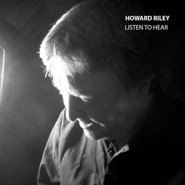 Listen to Hear - Howard Riley