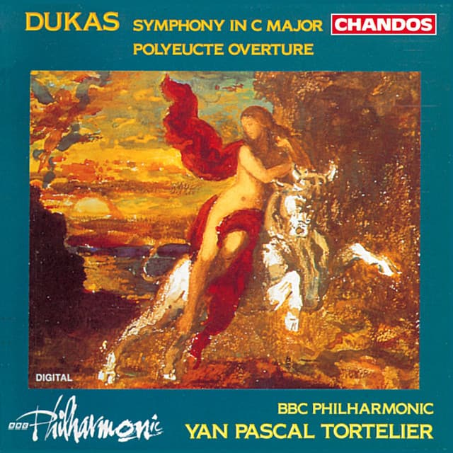 Dukas: Symphony in C Major & Polyeucte - Paul Dukas