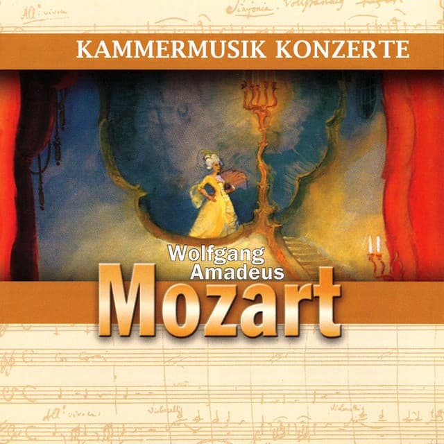 Wolfgang Amadeus Mozart: Kammermusik Konzerte - Wolfgang Amadeus Mozart