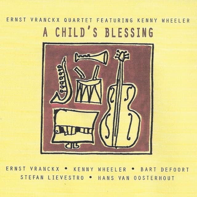 A Child's Blessing - Ernst Vranckx Quartet