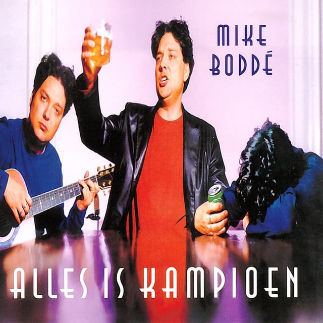 Alles Is Kampioen - Mike Boddé