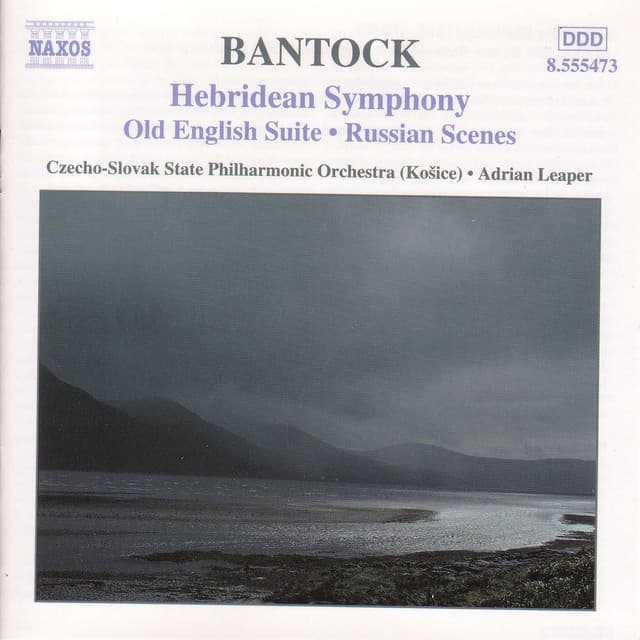 Bantock: Hebridean Symphony / Old English Suite - Granville Bantock