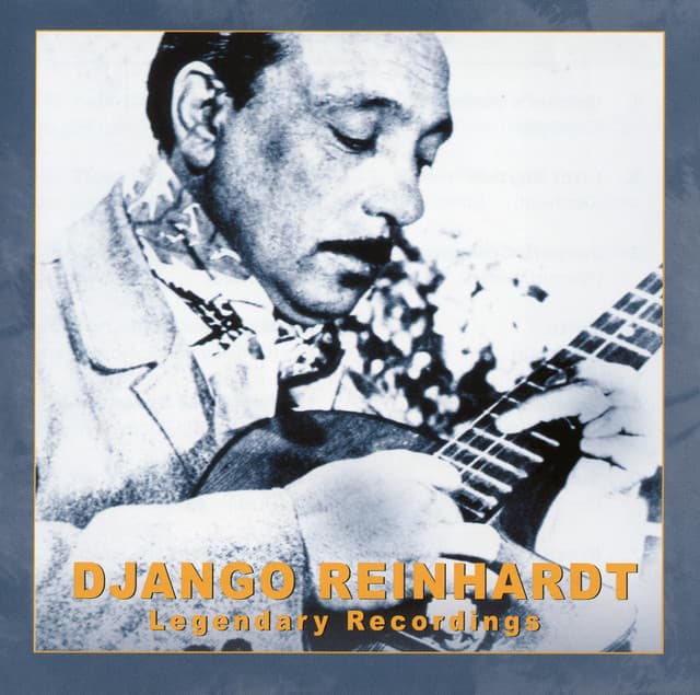 Django Reinhardt: Legendary Recordings - Django Reinhardt