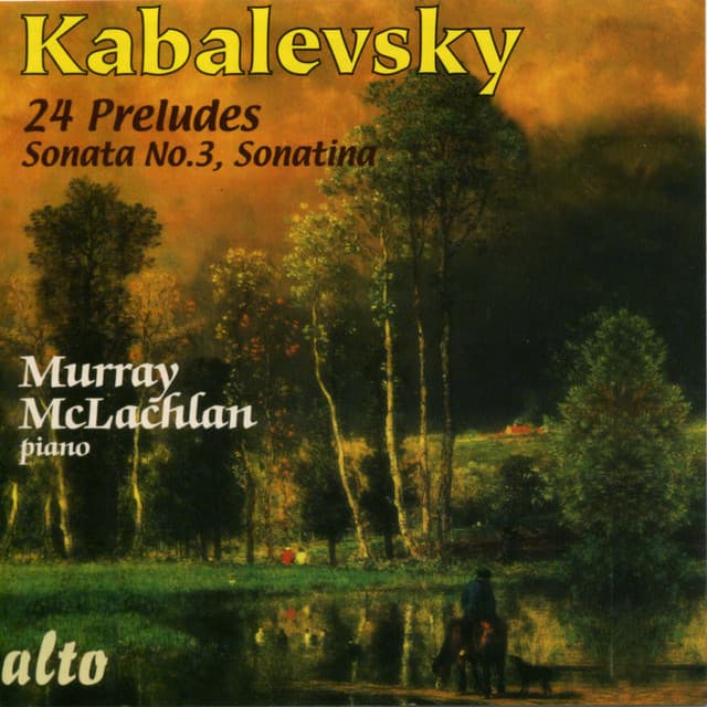 Kavalevsky: 24 Preludes, Sonata No.3, Sonatina - Dmitry Kabalevsky