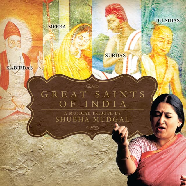 Great Saints Of India - Shubha Mudgal