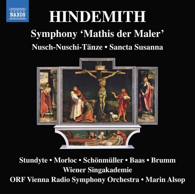 Hindemith: Nusch-Nuschi Tänze, Sancta Susanna, Op. 21 & Symphony "Mathis der Maler" - Paul Hindemith