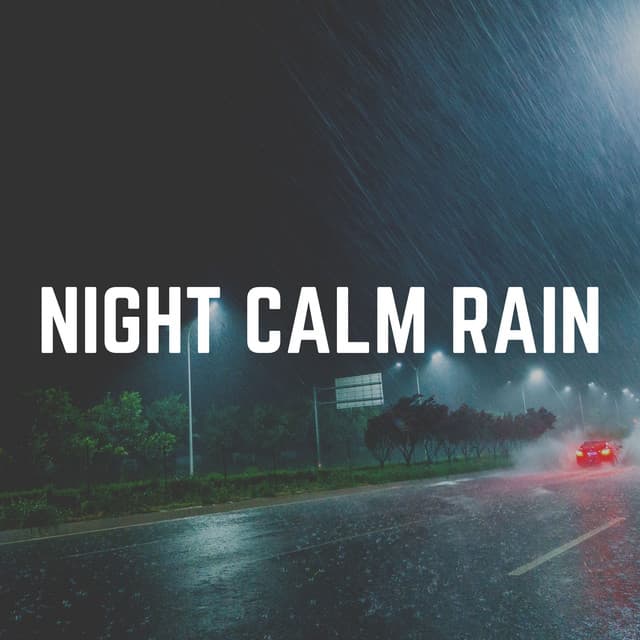 Night Calm Rain - 24H Rain Sounds